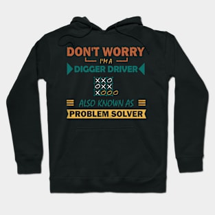 digger driver problem solver Hoodie